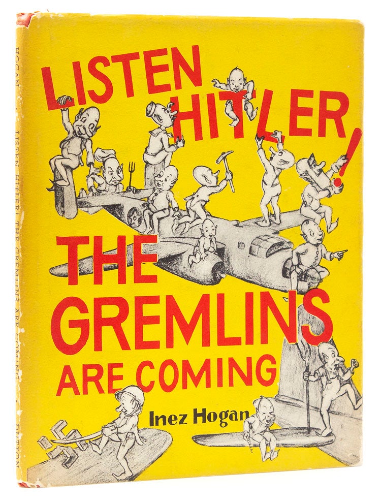 Listen Hitler! The Gremlins are Coming