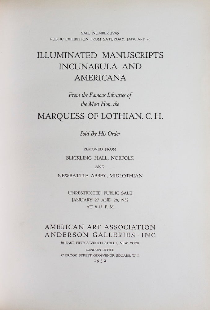 Selections from the Famous Libraries of the Most Hon. the Marquess of Lothian