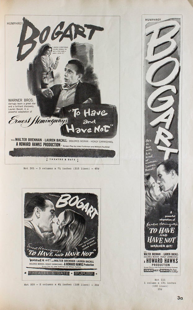 Exhibitor's campaign manual for "To Have and Have Not", starring Humphrey Bogart and Lauren Bacall, directed by Howard Hawks and adapted by William Faulkner and Jules Furthman