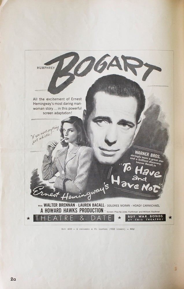 Exhibitor's campaign manual for "To Have and Have Not", starring Humphrey Bogart and Lauren Bacall, directed by Howard Hawks and adapted by William Faulkner and Jules Furthman
