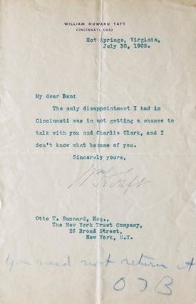 Item #315227 Typed letter signed ("Wm H Taft"), to Otto T. Bannard of the New York Trust Company....