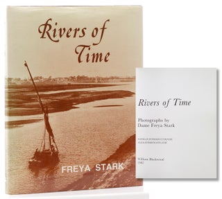 Item #315279 Rivers of Time. Photographs … With an introduction by Alexander Maitland. Freya Stark