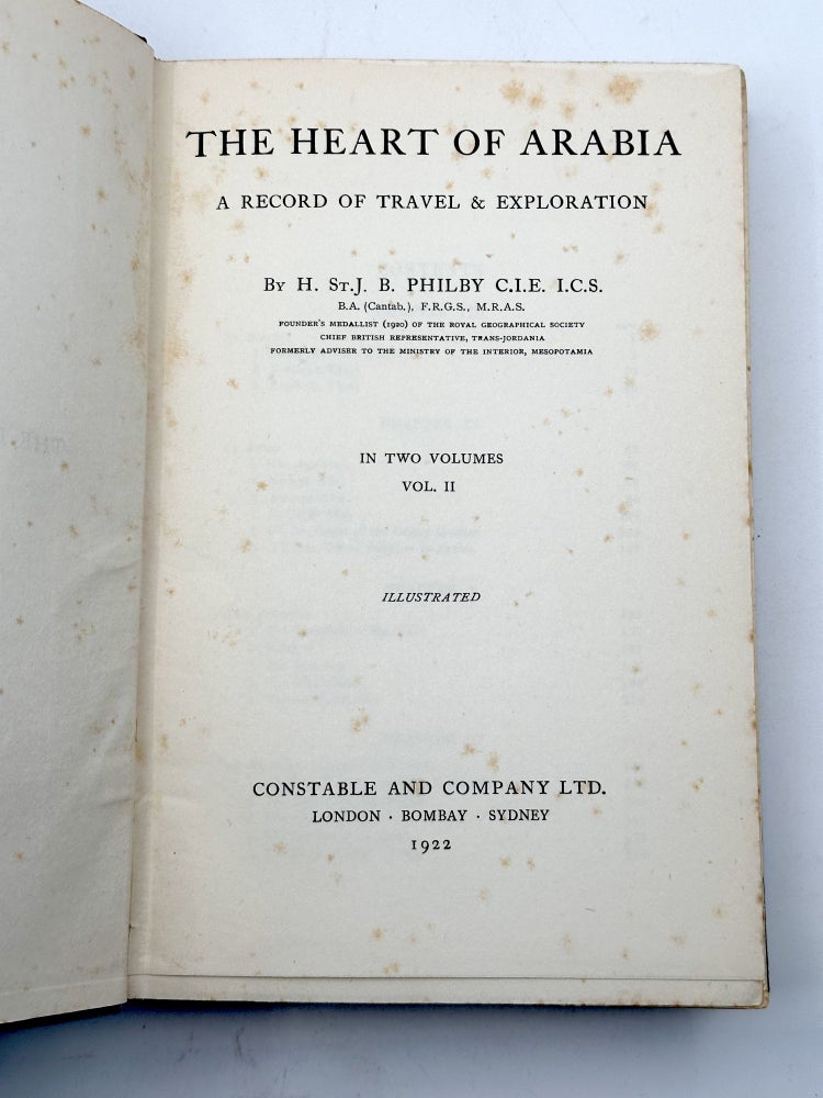 The Heart of Arabia. A Record of Travel and Exploration