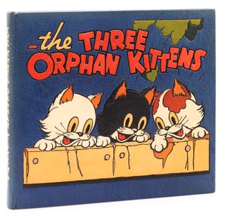 The Three Orphan Kittens. The Story and Illustrations by the Staff of Walt Disney Studios