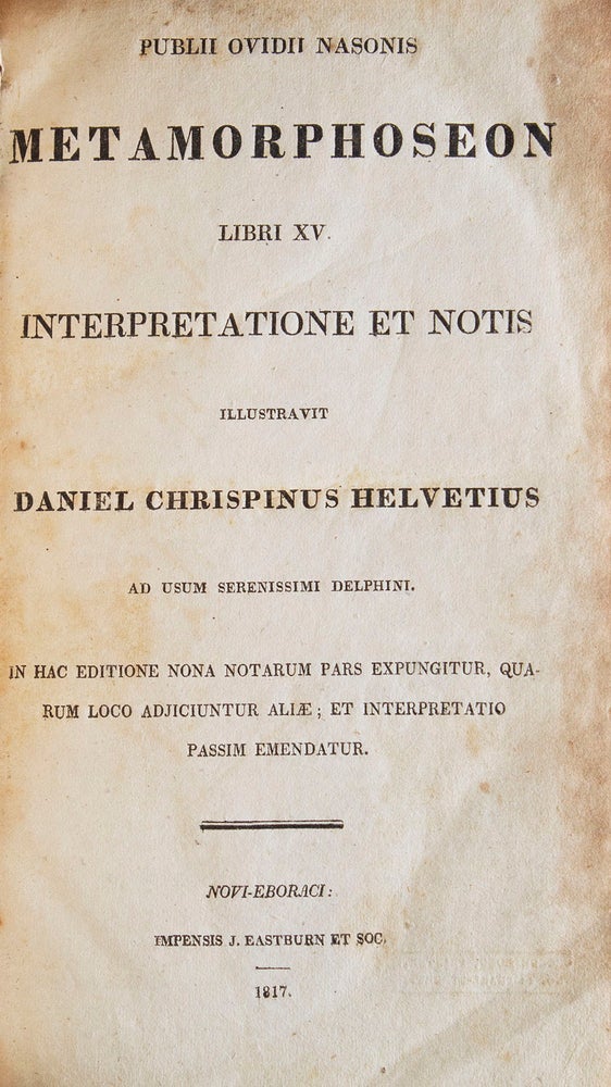 Metamorphoseon. LibriXV. Interpretaione et Notis illustravit Daniel Chrispinus Hevetius
