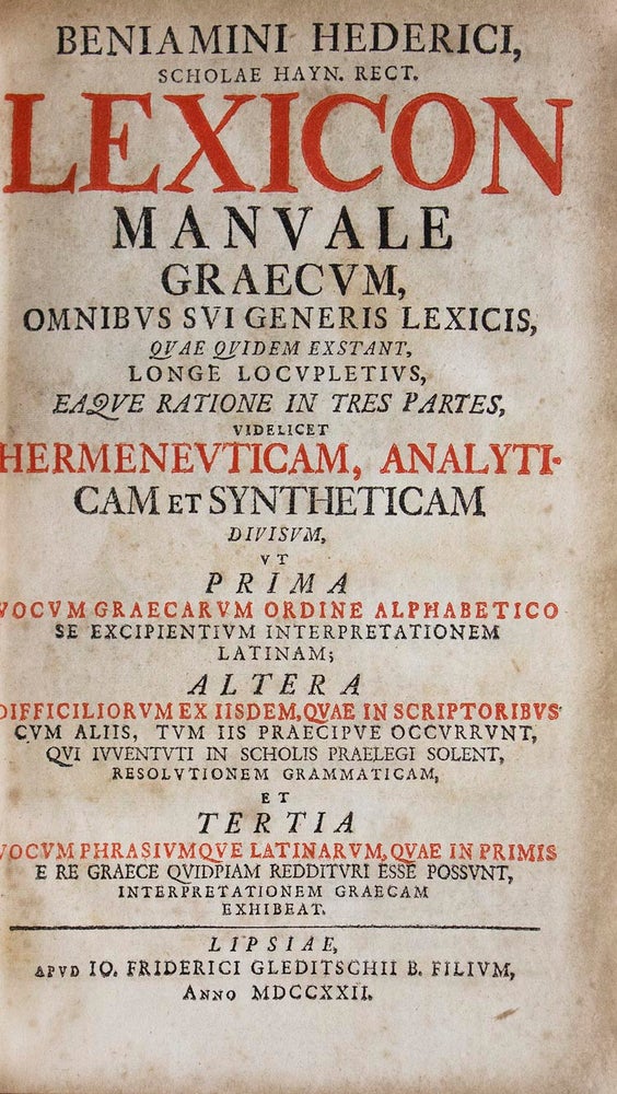 Lexicon Manuale Graecum, omnibus sui generis lexicis … ut prima Vocum Graecarum ordine alphabetico … altera Difficiliorum ex iisdem … et tertia Vocum phrasiumque Latinarum
