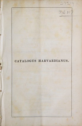 Item #316117 Catalogus Harvardianus. Harvard