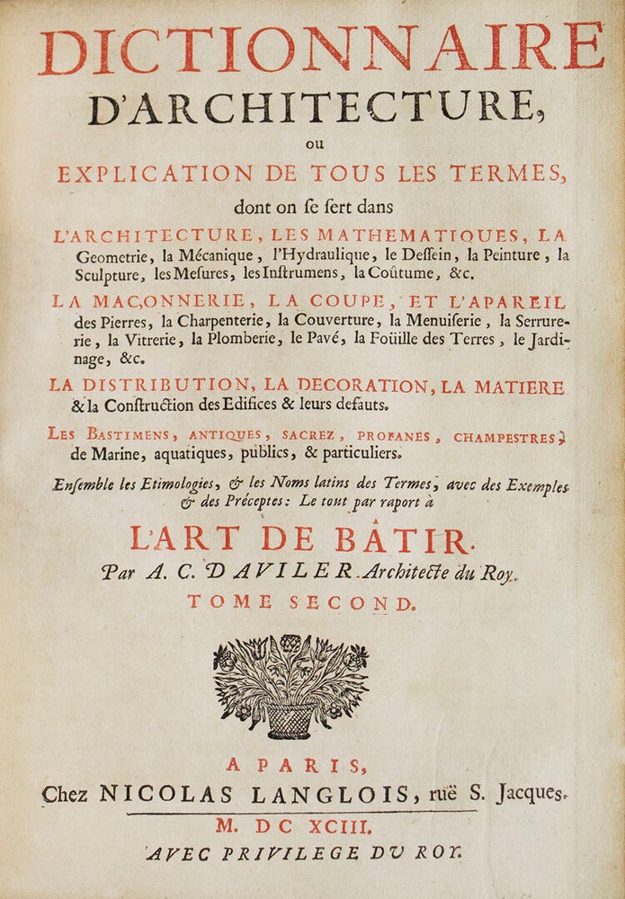 Cours d’Architecture qui comprend les ordres de Vignole, Avec des Commentaires, les Fgures & Descriptions de ses plus beaux Bâtimens, & de ceux de MICHEL-ANGE…& tout ce qui regarde L’Art de Bâtir…