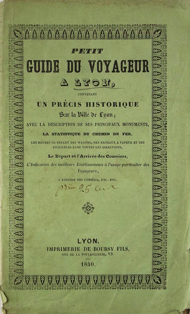 Item #316338 Petit Guide du Voyageur à Lyon [cover title]. Lyon.