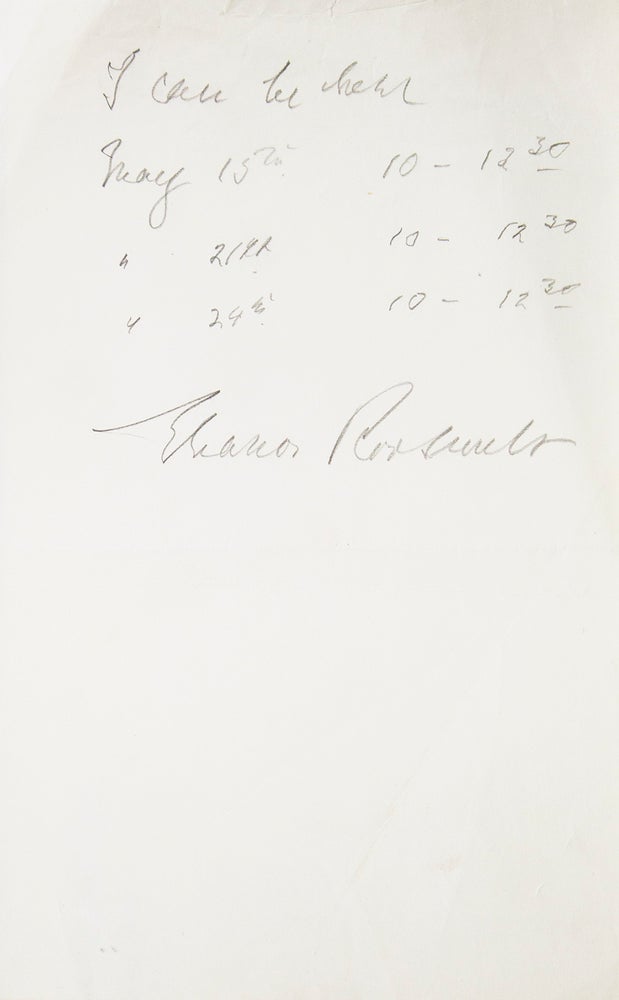 Item #316343 ANS. "I can be there May 15..." Signed Eleanor Roosevelt. Eleanor ROOSEVELT.