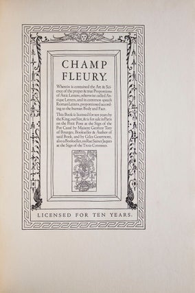Champ Fleury. [Wherin is contained the Art & Science of the proper & true Proprtions of Attic Letters, otherwise called Antique Letters, proprtioned according to the human Body and Face.] Translated Into English and Annotated by George Ives