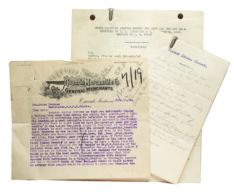 Item #316388 [Three items related to Boise Penrose's Rocky Mountain hunting expeditions, including an autograph manuscript list, signed with initials, of articles left at Hayes Ranch, a typed letter signed to Penrose from an Ovando Montana outfitter, and a typescript prepared by his brother C. B. Benrose of "Rocky Mountain Camping Outfit for four men for 100 days" Boies Penrose.