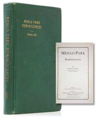 Item #316424 Menlo Park Reminiscences. Volume I (of 3). Francis Jehl