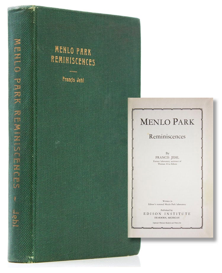 Menlo Park Reminiscences. Volume I (of 3)