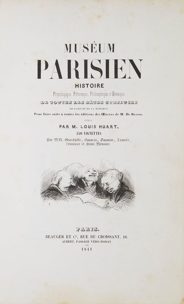Museum Parisien Histoire Physiologique, Pittoresque, Philosophique et Grotesque de Toutes les Bêtes Curieuses de Paris et de la Banlieue …
