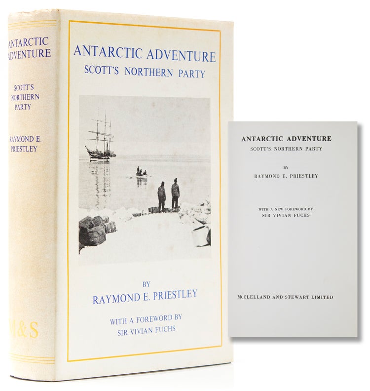 Antarctic Adventure: Scott's Northern Party. With a new foreword by Sir Vivian Fuchs