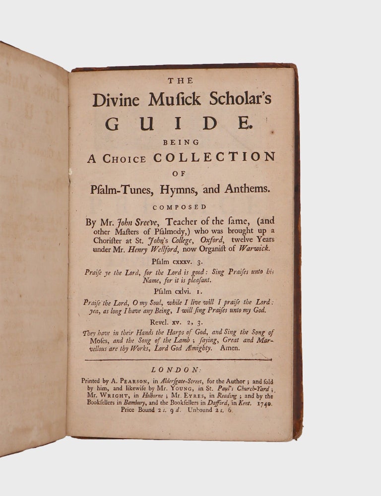 The Divine Musick Scholar's Guide. Being a Choice Collection of Psalm-Tunes, Hymns, and Anthems &hellip;