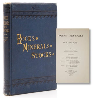 Item #316836 Rocks, Minerals and Stocks. Frederick H. Smith
