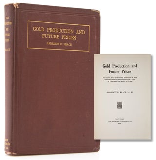 Item #316839 Gold Production and Future Prices. Harrison Brace