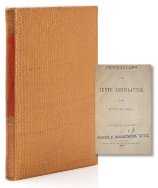 Item #316868 General Laws of the Tenth Legislature of the State of Texas. Texas