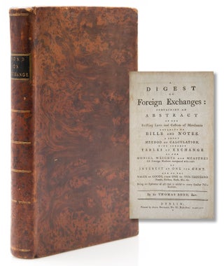 Item #316883 A Digest of Foreign Exchanges: Containing an Abstract of the Existing Laws and...