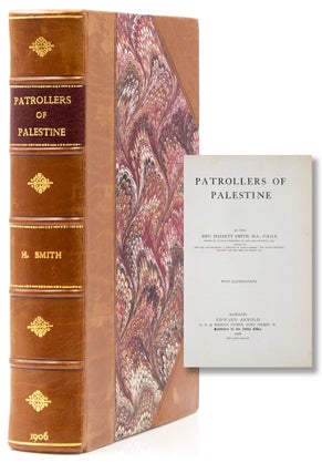 Item #317042 Patrollers of Palestine. Palestine, Rev. Haskett Smith