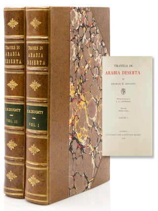 Item #317096 Travels in Arabia Deserta ... With an Introduction by T.E. Lawrence. Charles M. Doughty