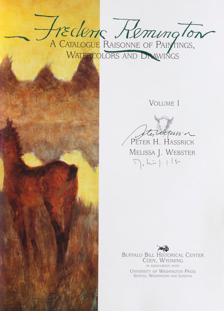 Frederic Remington : a Catalogue Raisonne of Paintings, Watercolors and Drawings