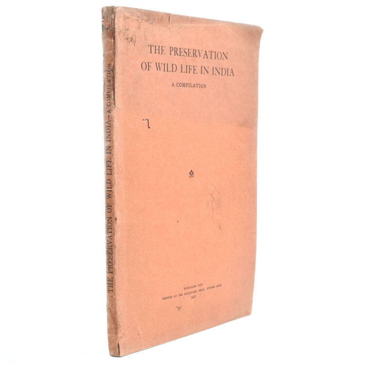 The Preservation of Wild Life in India. A Compilation with a Summarised Index of Contents...with foreward by Shri G.S. Bajpai