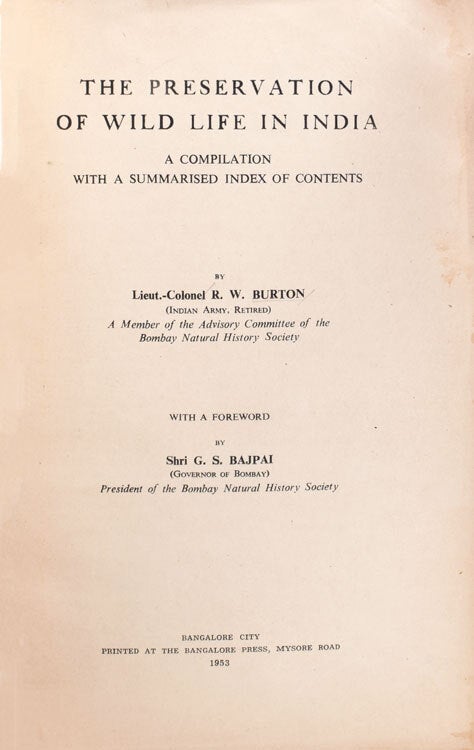 The Preservation of Wild Life in India. A Compilation with a Summarised Index of Contents...with foreward by Shri G.S. Bajpai