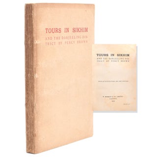 Item #317159 Tours in Sikhim and the Darjeeling District. Percy Brown