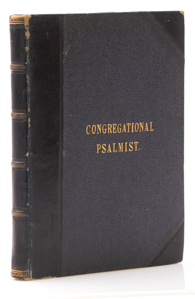 The Congressional Psalmist, Containing Favorite Hymn Tunes, arranged for Treble & Bass Voices, with the Words printed in full by