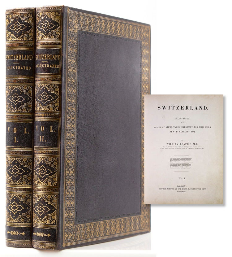 Switzerland illustrated in a series of views taken expressly for this work by W. H. Bartlett