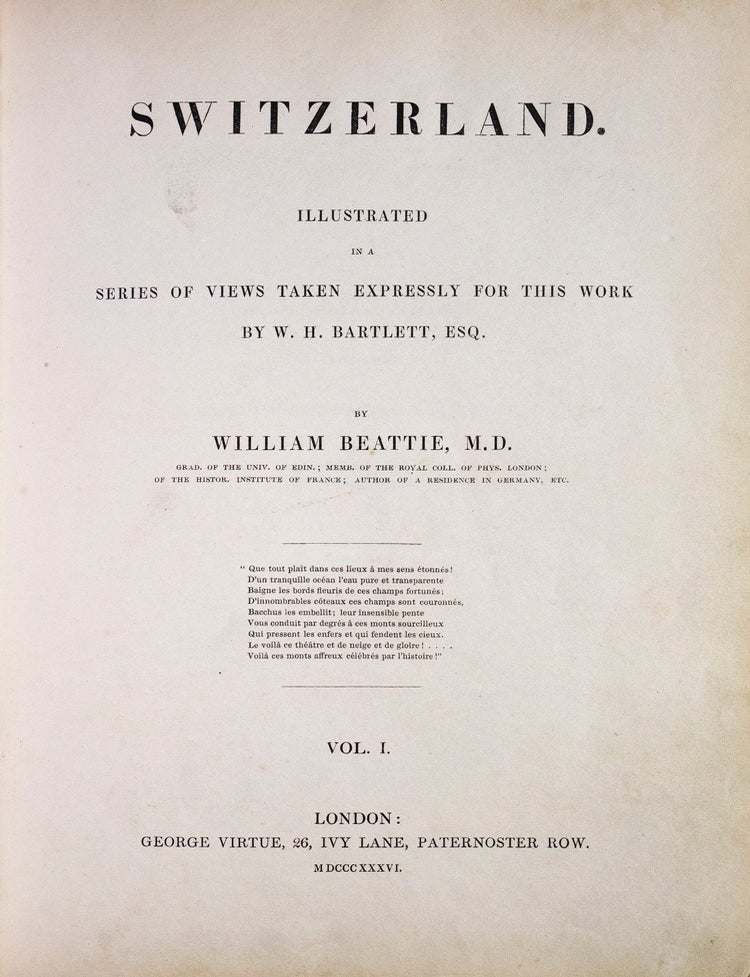 Switzerland illustrated in a series of views taken expressly for this work by W. H. Bartlett