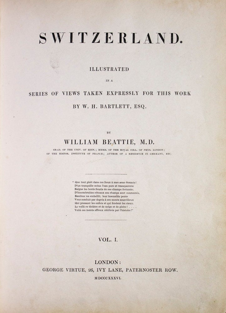 Switzerland illustrated in a series of views taken expressly for this work by W. H. Bartlett
