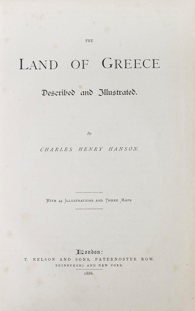 The Land of Greece Described and Illustrated