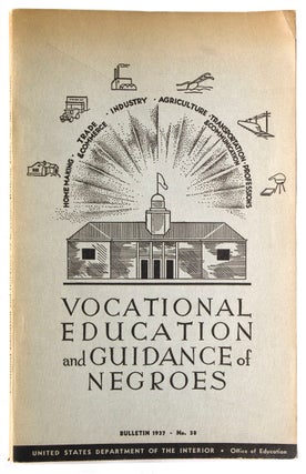 Item #317293 Vocational Education and Guidance of Negroes. Report of a Survey Conducted by the...