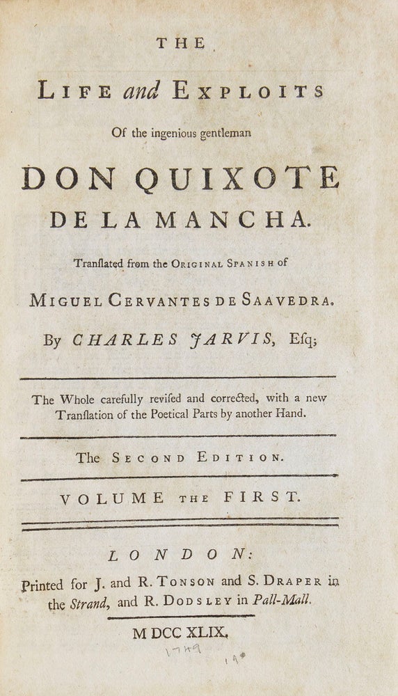 The Life and Exploits of the ingenious gentleman Don Quixote de la Mancha. Translated … by Charles Jarvis [sic]