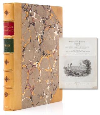 Item #317341 An Antiquarian and Picturesque Tour round the Southern Coast of England. J. M. W....