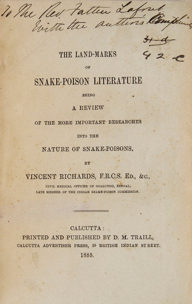 The Land-marks of Snake-Poison Literature being a Review of the more important researches into the nature of snake-poisons