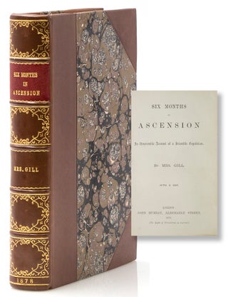 Item #317555 Six Months in Ascension. A Unscientific Account of a Scientific Expedition....