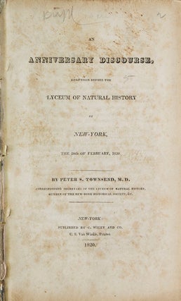 Item #317656 An Anniversary Discourse delivered before the Lyceum of Natural History of New York,...