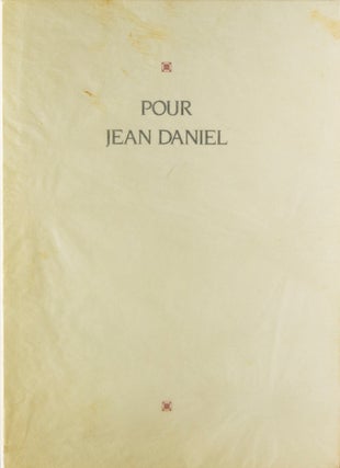 Item #317784 Pour Jean Daniel. Jean Daniel