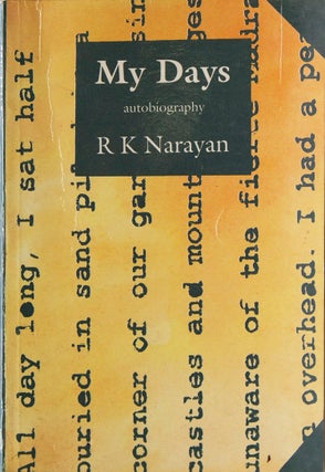 Item #317785 My Days: Autobiography. R. K. Narayan