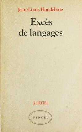 Item #317787 Excès de langages. Jean-Louis Houdebine