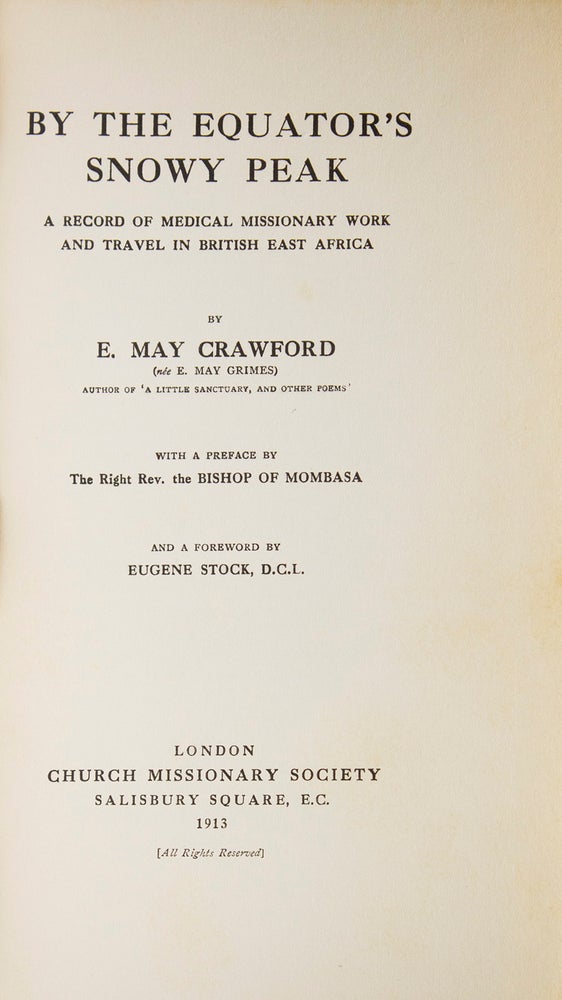 By the Equator's Snowy Peak : a Record of Medical Missionary Work and Travel in British East Africa