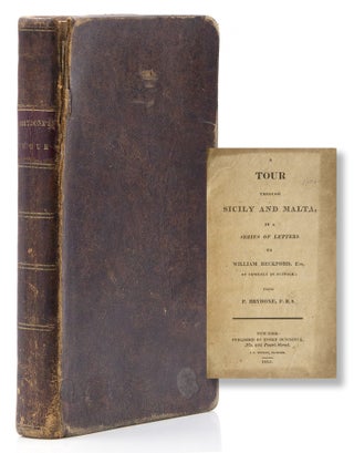Item #317833 A Tour Through Sicily and Malta in a Series of Letters to William Beckford. P....