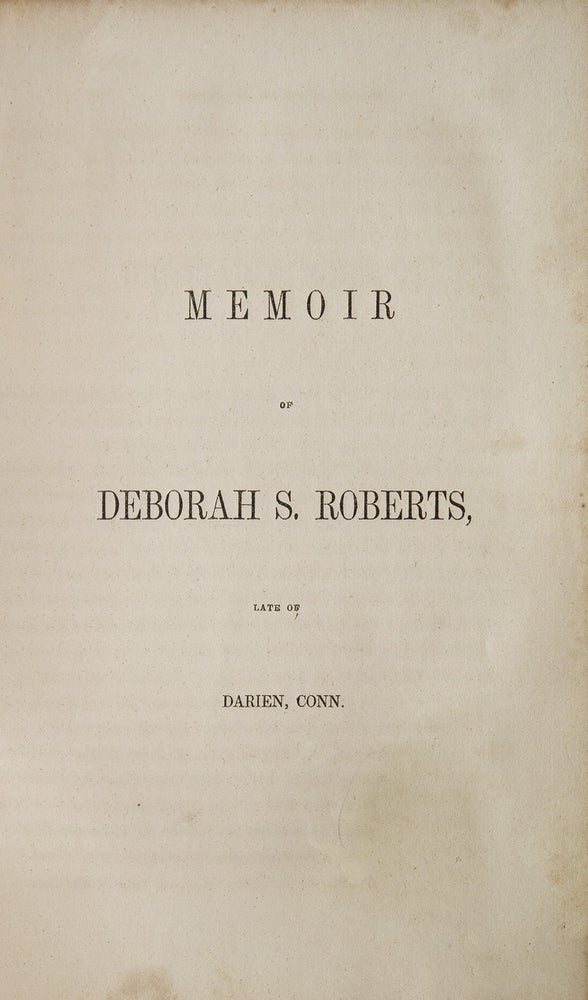 Memoirs of Catharine Seely, and Deborah S. Roberts; Late of Darien, Connecticut