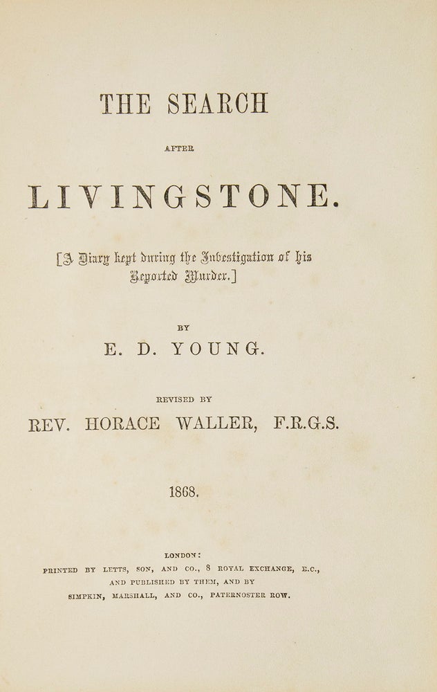 The Search for Doctor Livingstone [ a Diary Kept during the Investigation of his Reported Murder]