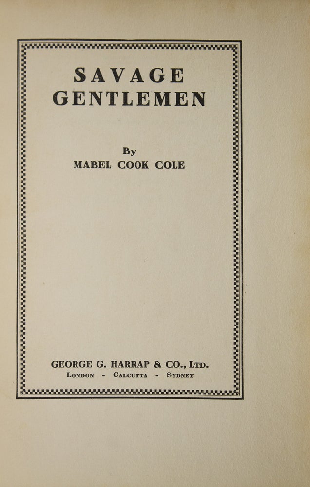Savage Gentlemen. [Introduction by George A. Dorsey]
